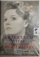 Curriculum Vitae written by Muriel Spark performed by Carole Boyd on Cassette (Unabridged)